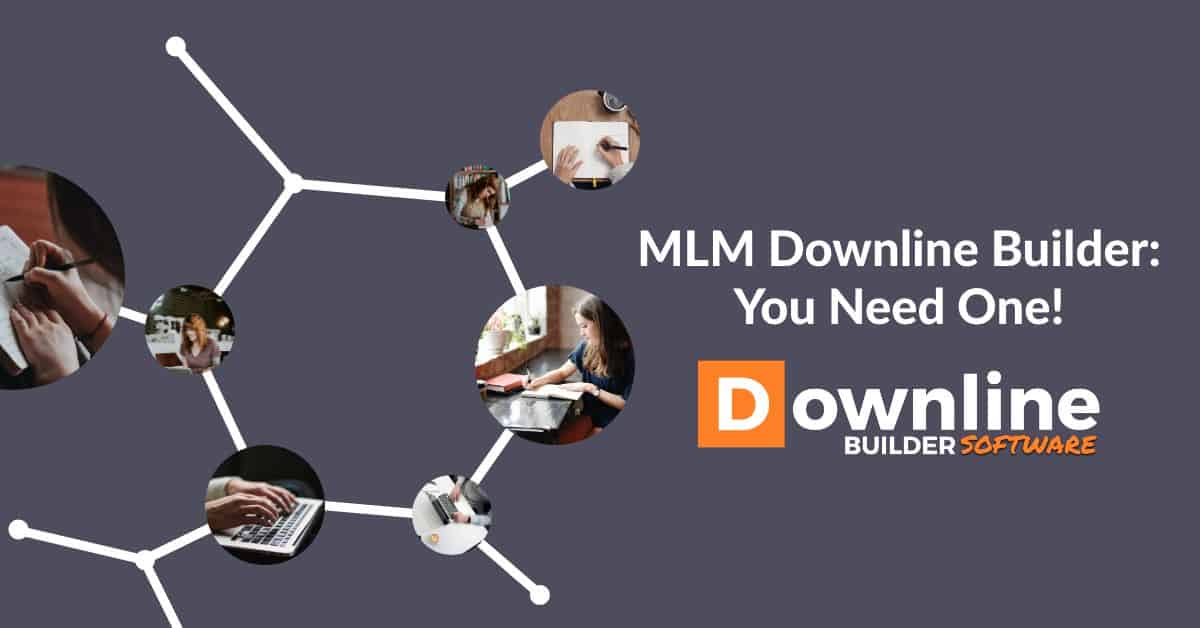What Is A MLM Downline Builder?