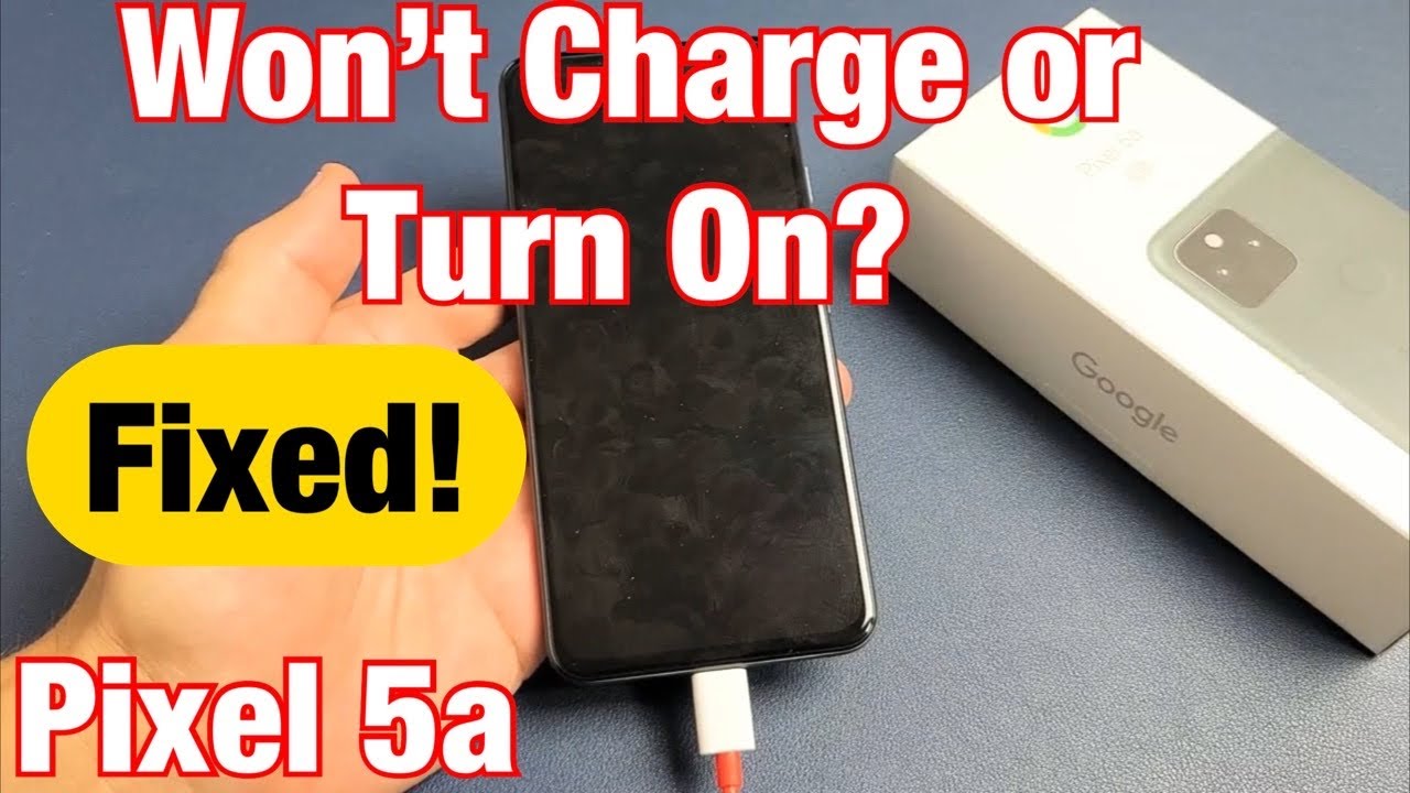 How To Fix A Google Pixel That Won't Charge