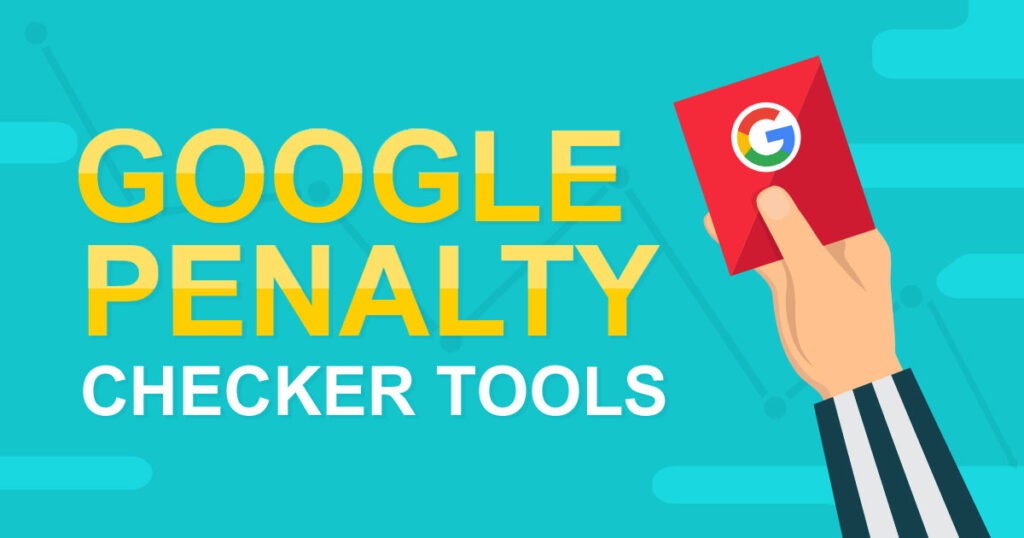 10 Best Google Penalty Checker Tools For SEO Recovery In 2024